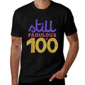 100th Birthday Funny 100 Year Old Gift Men Women  Rolled Sleeves T-Shirt