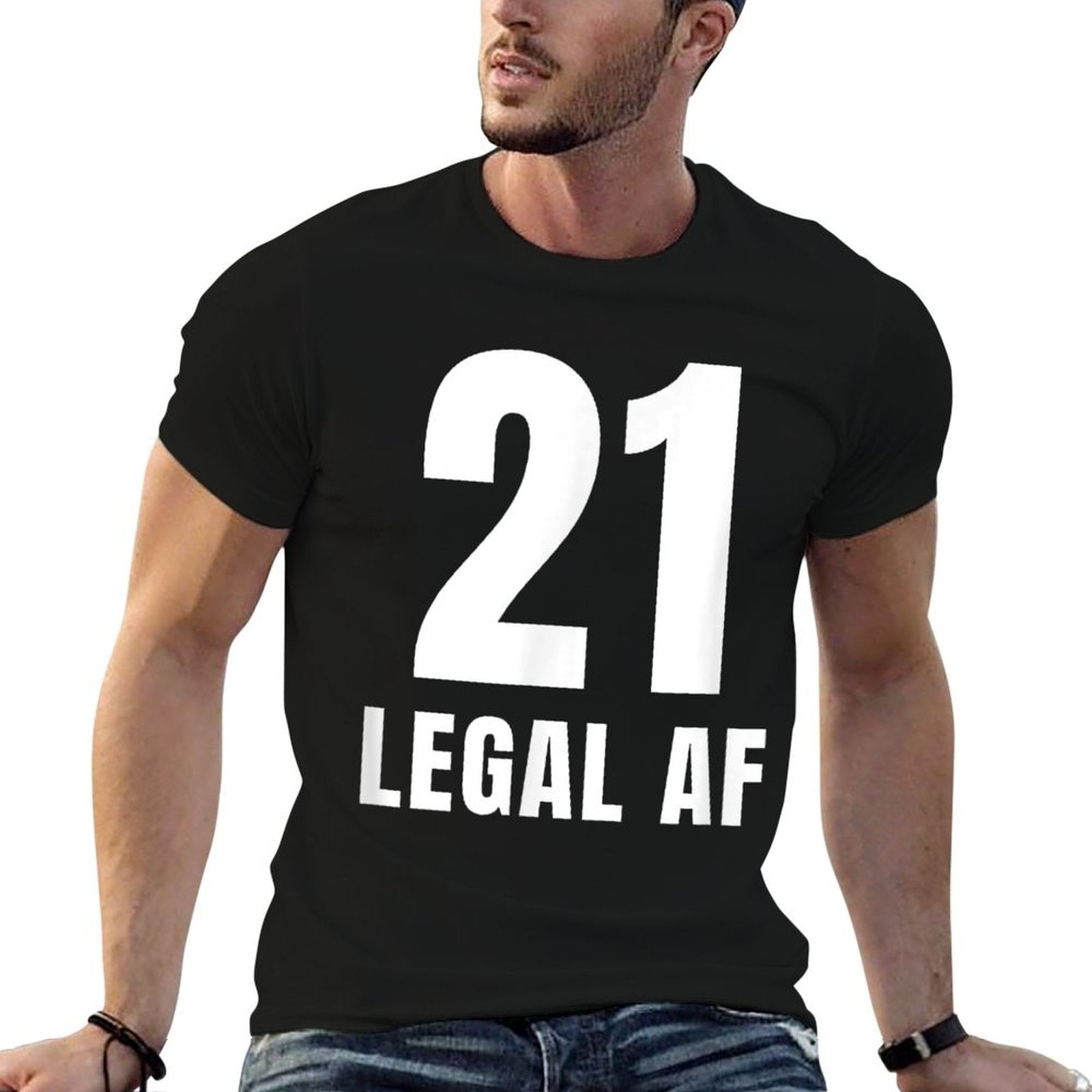 21st Birthday Legal AF Funny Men Women Gift  Wrinkle-resistant T-Shirt